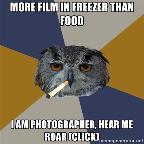 more-film-in-freezer-than-food-i-am-photographer-hear-me-roar-click